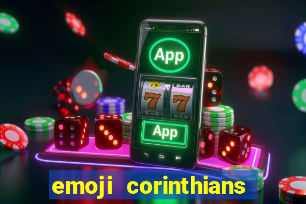 emoji corinthians copiar e colar